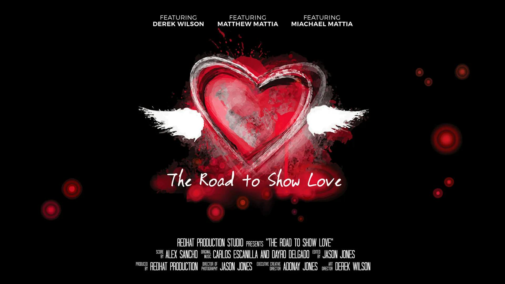 The Road to Show Love