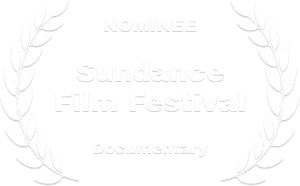 Nominee-Sundance Film Festival-Documentary