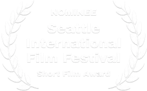 Nominee-Seattle International Film Festival