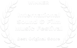 winner-International Sound & Film Music Festival-Winner-Best Original Score