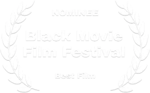 Black Movie Film Festival - Nominee