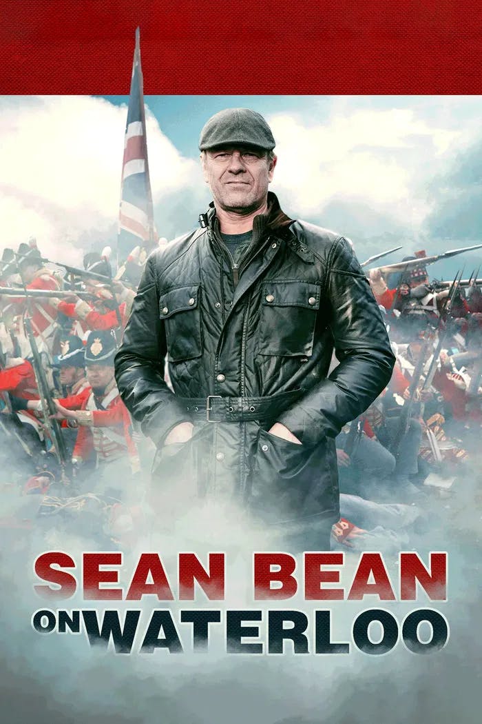 Sean Bean on Waterloo | poster Vertical