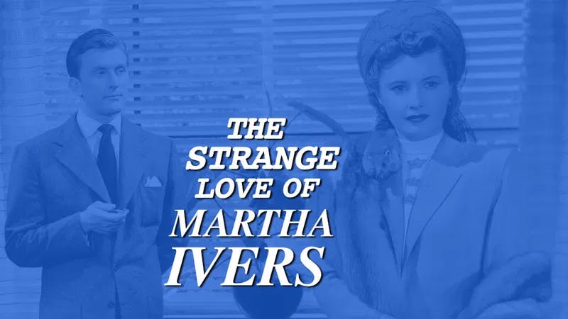 The Strange Love of Martha Ivers | poster HorizontalMini